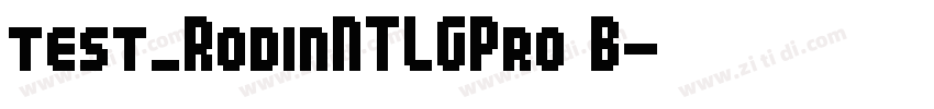 test_RodinNTLGPro B字体转换